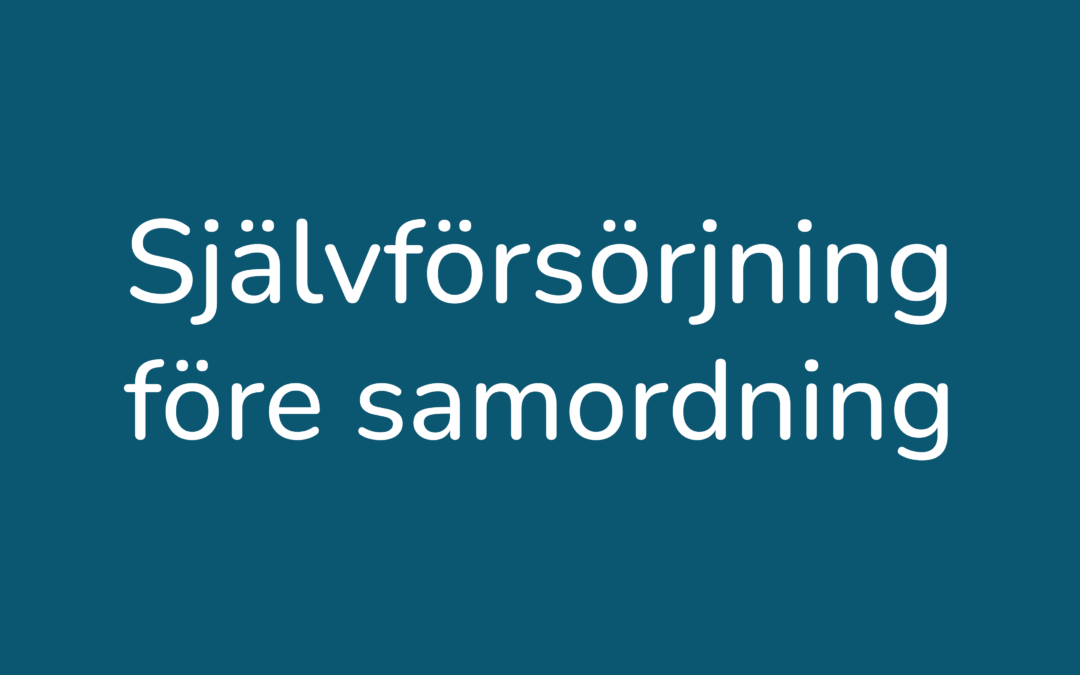 Självförsörjning före samordning
