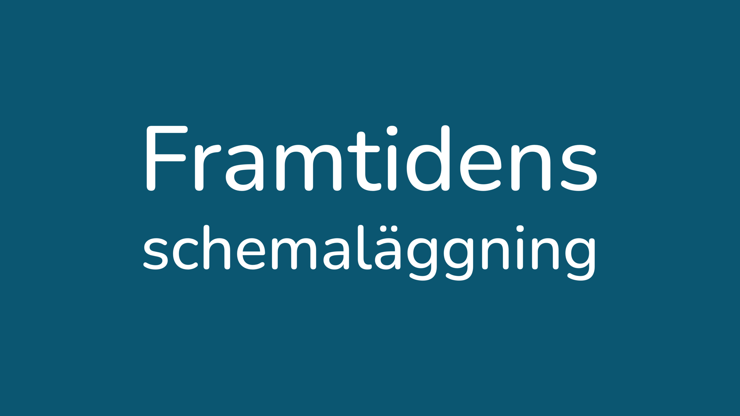 Skiftet till framtidens schemaläggning